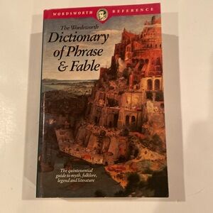 “The Wordsworth Dictionary of Phrase & Fable,” Softcover